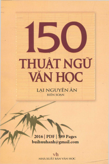 150 Thuật Ngữ Văn Học (NXB Văn Học 2016) - Lại Nguyên Ân, 589 Trang