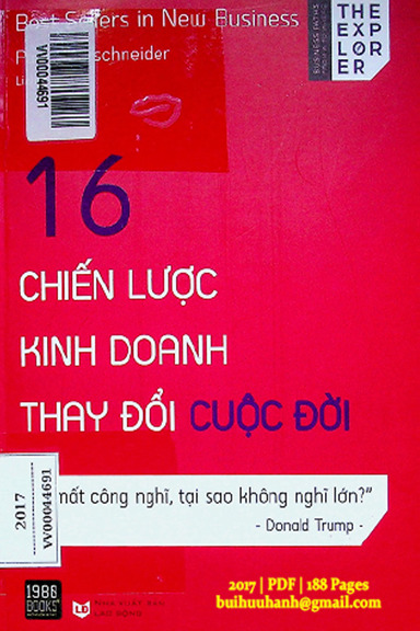 16 Chiến Lược Kinh Doanh Thay Đổi Cuộc Đời (NXB Lao Động 2017) - Paul Oberschneider, 188 Trang