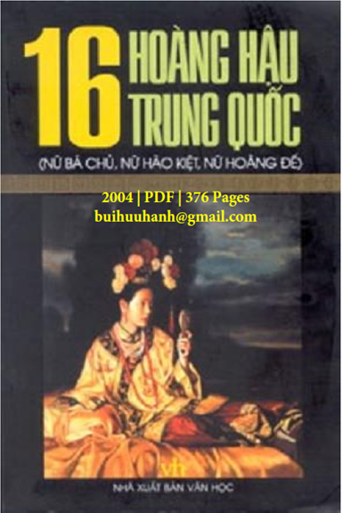 16 Hoàng Hậu Trung Quốc (NXB Văn Học 2004) - Lý Ngọc Khiết, 376 Trang