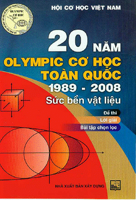 20 Năm Olympic Cơ Học Toàn Quốc 1989-2008 Sức Bền Vật Liệu - Hội Cơ Học, 355 Trang