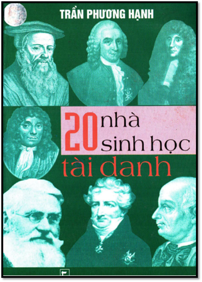 20 Nhà Sinh Học Tài Danh (NXB Thanh Niên 2006) - Trần Phương Hạnh, 256 Trang