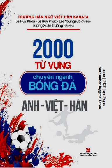 2000 Từ Vựng Chuyên Ngành Bóng Đá Anh-Việt-Hàn (NXB Tổng Hợp 2020) - Lê Huy Khoa, 170 Trang