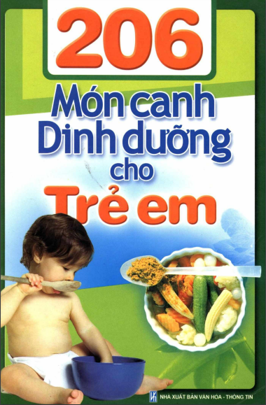 206 Món Canh Dinh Dưỡng Cho Trẻ Em (NXB Văn Hóa Thông Tin 2008) - Mai Ngọc, 204 Trang