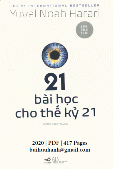 21 Bài Học Cho Thế Kỷ 21 (NXB Thế Giới 2020) - Yuval Noah Harari, 417 Trang