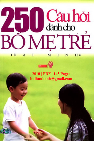 250 Câu Hỏi Dành Cho Bố Mẹ Trẻ (NXB Thời Đại 2010) - Đại Minh, 145 Trang