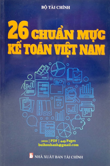 26 Chuẩn Mực Kế Toán Việt Nam (NXB Tài Chính 2021) - Nguyễn Sinh Hùng, 449 Trang