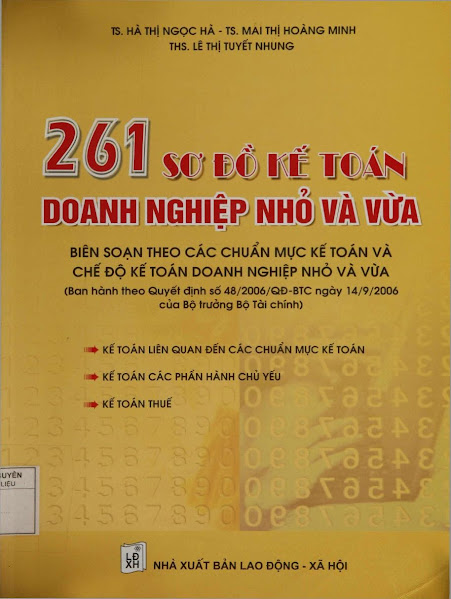 261 Sơ Đồ Kế Toán Doanh Nghiệp Nhỏ Và Vừa (NXB Lao Động Xã Hội 2007) - Hà Thị Ngọc Hà, 396 Trang