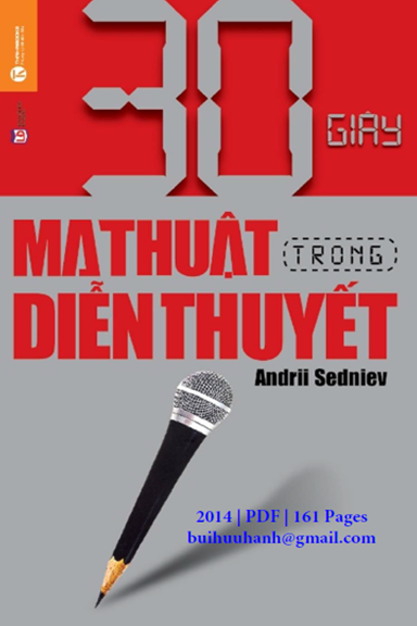 30 Giây Ma Thuật Trong Diễn Thuyết (NXB Lao Động 2014) - Andrii Sedniev, 160 Trang