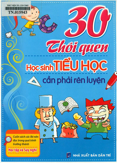 30 Thói Quen Học Sinh Tiểu Học Cần Phải Rèn Luyện (NXB Dân Trí 2011) - Vương Tinh Phàm, 148 Trang