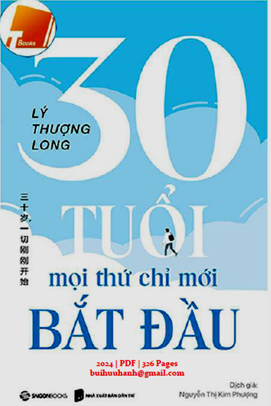 30 Tuổi Mọi Thứ Chỉ Mới Bắt Đầu (NXB Dân Trí 2024) - Lý Thượng Long, 326 Trang