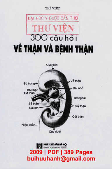 300 Câu Hỏi Về Thận Và Bệnh Thận (NXB Hà Nội 2009) - Trí Việt, 389 Trang