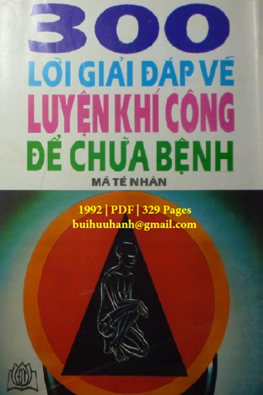 300 Lời Giải Đáp Về Luyện Khí Công Để Chữa Bệnh (NXB Đồng Tháp 1992) - Mã Tế Nhân, 329 Trang