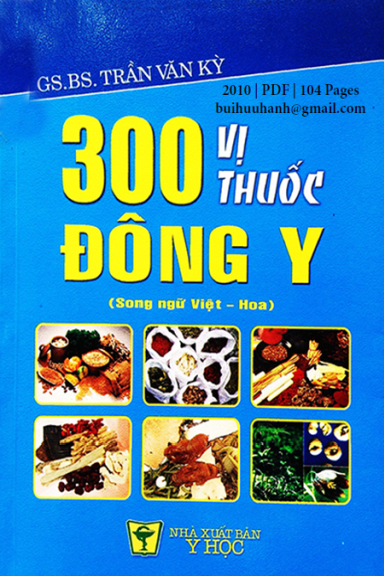 300 Vị Thuốc Đông Y (NXB Y Học 2010) - Trần Văn Kỳ, 104 Trang