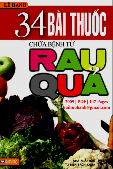 34 Bài Thuốc Chữa Bệnh Từ Rau Quả (NXB Từ Điển Bách Khoa 2009) - Lê Hạnh, 146 Trang