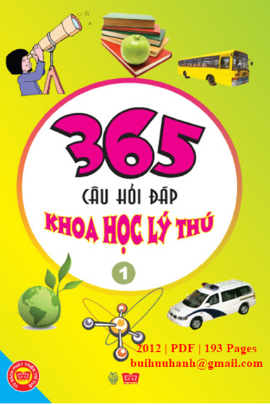 365 Câu Hỏi Đáp Khoa Học Lý Thú Tập 1 (NXB Thời Đại 2012) - Vũ Bội Tuyển, 193 Trang