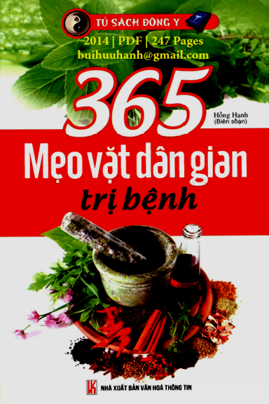 365 Mẹo Vặt Dân Gian Trị Bệnh (NXB Văn Hóa Thông Tin 2014) - Hồng Hạnh, 247 Trang