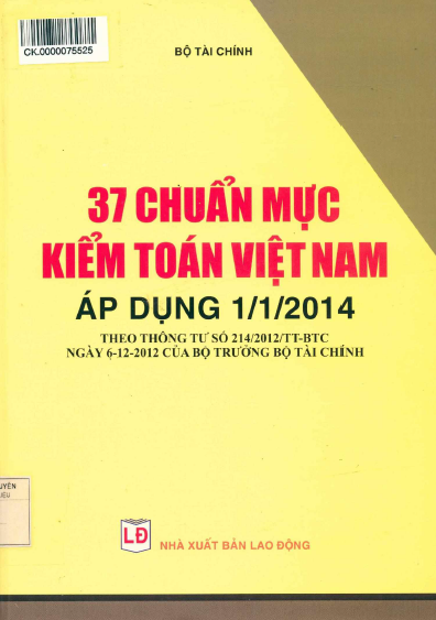 37 Chuẩn Mực Kiểm Toán Việt Nam (NXB Lao Động 2013) - Bộ Tài Chính, 529 Trang