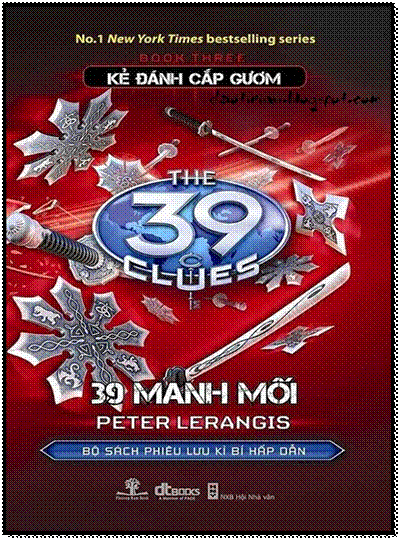 39 Manh Mối-Tập 3 - Kẻ Đánh Cắp Gươm (NXB Hội Nhà Văn 2011) - Peter Lerangis, 300 Trang