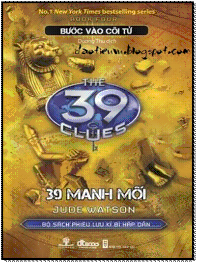39 Manh Mối-Tập 4 - Bước Vào Cõi Tử (NXB Hội Nhà Văn 2011) - Jude Watson, 231 Trang
