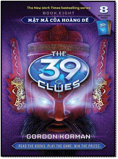 39 Manh Mối-Tập 8 - Mật Mã Của Hoàng Đế (NXB Hội Nhà Văn 2011) - Gordon Korman, 501 Trang