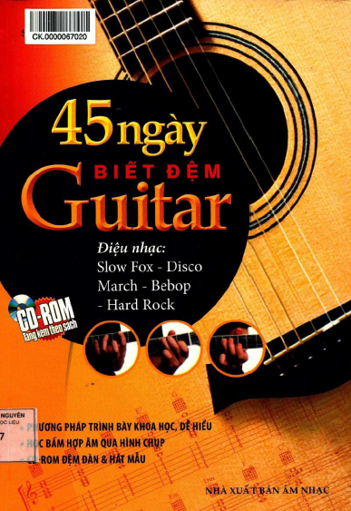 45 Ngày Biết Đệm Guitar (NXB Âm Nhạc 2013) - Song Minh, 192 Trang