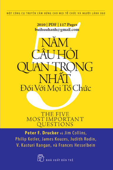 5 Câu Hỏi Quan Trọng Nhất Đối Với Mọi Tổ Chức (NXB Trẻ 2010) - Nhiều Tác Giả, 117 Trang