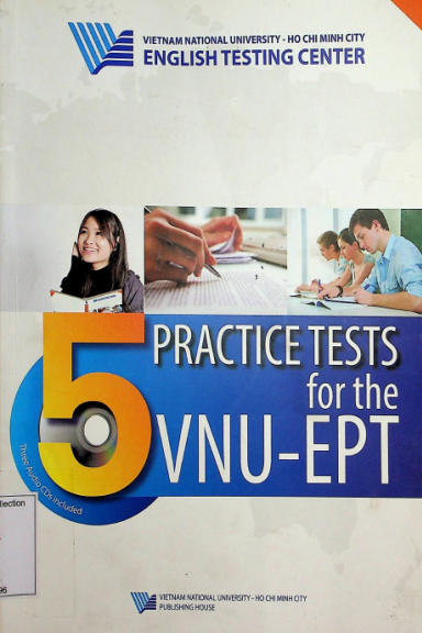 5 Practice Tests for The VNU-EPT (NXB Đại Học Quốc Gia 2015) - Đỗ Thị Diệu Ngọc, 181 Trang