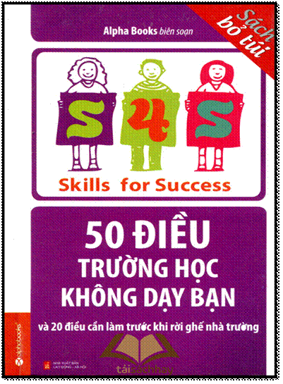 50 Điều Trường Học Không Dạy Bạn (NXB Lao Động Xã Hội 2014) - Alpha Books, 368 Trang