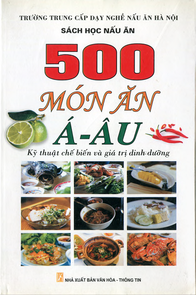 500 Món Ăn Á-Âu - Kỹ Thuật Chế Biến Và Giá Trị Dinh Dưỡng - Đức Thành, 456 Trang
