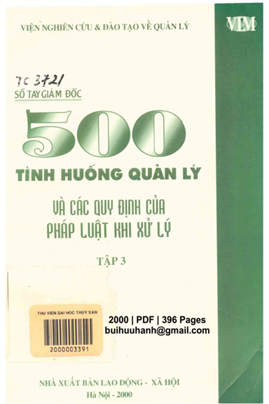 500 Tình Huống Quản Lý Và Các Quy Định Của Pháp Luật Khi Xử Lý Tập 3 - Nguyễn Hoàng Linh, 396 Trang