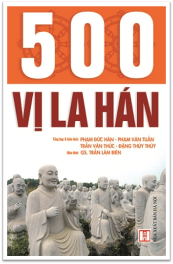 500 Vị La Hán (NXB Hà Nội 2009) - Phạm Đức Hân, 419 Trang