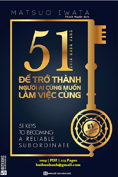 51 Chìa Khóa Để Trở Thành Người Ai Cũng Muốn Làm Việc Cùng (NXB Hồng Đức 2019) -  Matsuo Iwata