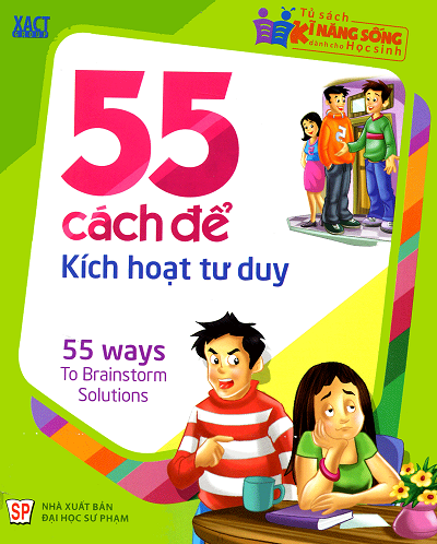 55 Cách Để Kích Hoạt Tư Duy (NXB Đại Học Sư Phạm 2015) - Nguyễn Thu Hương, 66 Trang