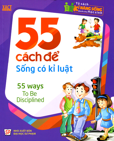 55 Cách Để Sống Có Kỷ Luật (NXB Đại Học Sư Phạm 2015) - Nguyễn Thu Hương, 66 Trang