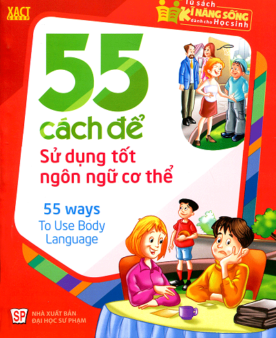 55 Cách Để Sử Dụng Tốt Ngôn Ngữ Cơ Thể (NXB Đại Học Sư Phạm 2015) - Nguyễn Thu Hương, 66 Trang