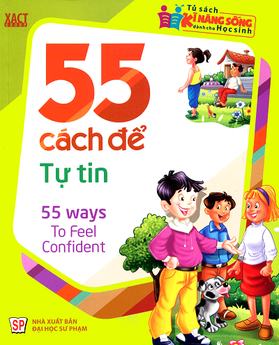 55 Cách Để Tự Tin (NXB Đại Học Sư Phạm 2015) - Nguyễn Thu Hương, 66 Trang
