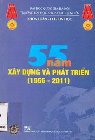 55 Năm Xây Dựng Và Phát Triển 1956-2011 Khoa Toán-Cơ Tin, Đại Học Quốc Gia Hà Nội