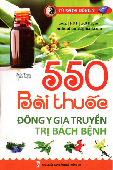 550 Bài Thuốc Đông Y Gia Truyền Trị Bách Bệnh (NXB Văn Hóa Thông Tin 2014) - Quốc Trung, 258 Trang