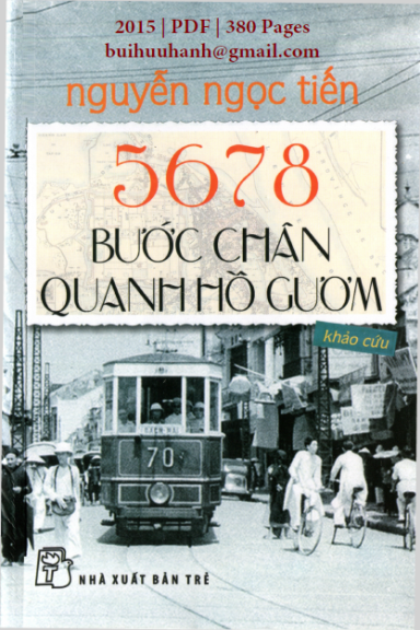 5678 Bước Chân Quanh Hồ Gươm (NXB Trẻ 2015) - Nguyễn Ngọc Tiến, 380 Trang
