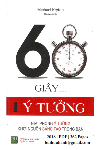 60 Giây 1 Ý Tưởng (NXB Lao Động 2018) - Michael Kryton, 362 Trang