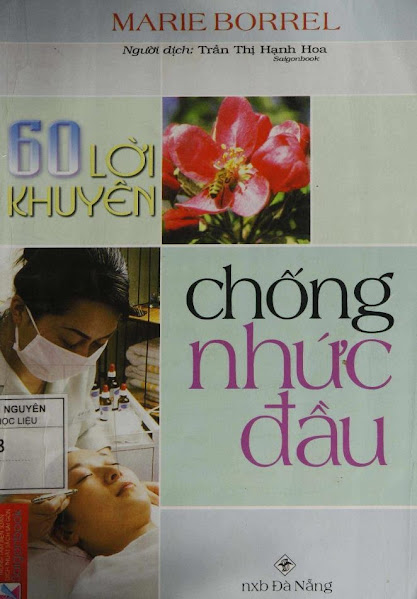 60 Lời Khuyên Chống Nhức Đầu (NXB Đà Nẵng 2008) - Marie Borrel, 160 Trang