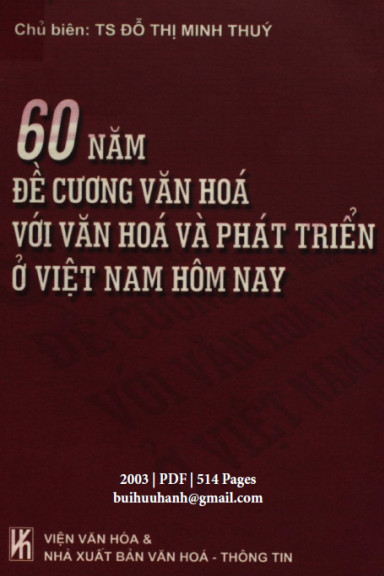 60 Năm Đề Cương Văn Hóa Với Văn Hóa Và Phát Triển Ở Việt Nam Hiện Nay - Đỗ Thị Minh Thúy, 514 Trang