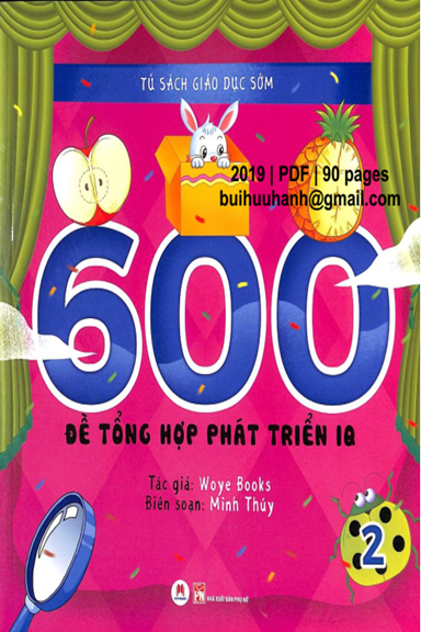 600 Đề Tổng Hợp Phát Triển IQ Tập 2 (NXB Phụ Nữ 2019) - Woye Books, 90 Trang