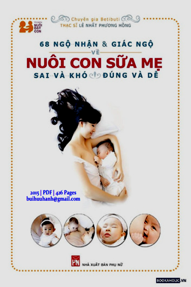 68 Ngộ Nhận Và Giác Ngộ Về Nuôi Con Sữa Mẹ (NXB Phụ Nữ 2015) - Phương Lê Nhất Hồng, 426 Trang