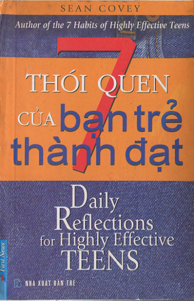 7 Thói Quen Của Bạn Trẻ Thành Đạt (NXB Trẻ 2009) - Sean Covey, 394 Trang