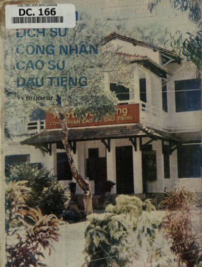 70 Năm Công Nhân Cao Su Dầu Tiếng-Kí Sự Lịch Sử (NXB Tổng Hợp 1990) - Lê Văn Khoa, 321 Trang