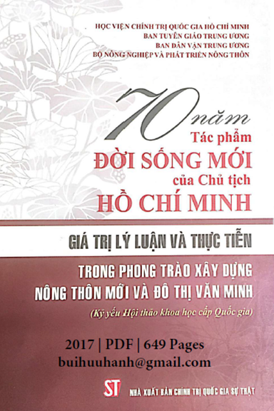 70 Năm Tác Phẩm Đời Sống Mới Của Chủ Tịch Hồ Chí Minh (NXB Chính Trị 2017) - Phạm Ngọc Anh 649 Trang
