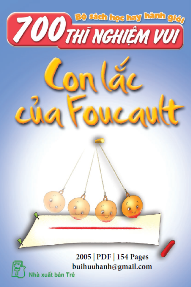700 Thí Nghiệm Vui-Con Lắc Của Foucault (NXB Trẻ 2005) - Hồ Cúc, 154 Trang