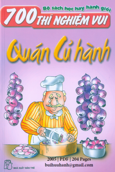 700 Thí Nghiệm Vui-Quán Củ Hành (NXB Trẻ 2005) - Hồ Cúc, 204 Trang