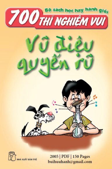700 Thí Nghiệm Vui-Vũ Điệu Quyến Rũ (NXB Trẻ 2005) - Hồ Cúc, 150 Trang